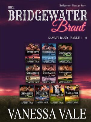 cover image of Ihre Bridgewater Braut Sammelband, Bände 1-10